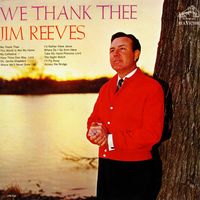 Jim Reeves - We Thank Thee